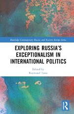 Exploring Russia’s Exceptionalism in International Politics