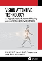 Vision Attentive Technology: AI Approaches for Functional Mobility Assessments in Elderly Healthcare