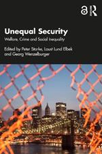 Unequal Security: Welfare, Crime and Social Inequality