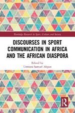 Discourses in Sport Communication in Africa and the African Diaspora