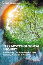 Terrapsychological Inquiry: Restorying Our Relationship with Nature, Place, and Planet
