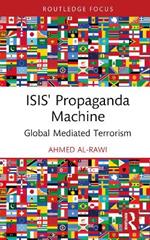 ISIS' Propaganda Machine: Global Mediated Terrorism