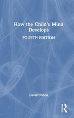 How the Child's Mind Develops