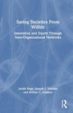 Saving Societies From Within: Innovation and Equity Through Inter-Organizational Networks