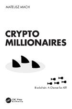 Crypto Millionaires: Blockchain: A Chance for All?