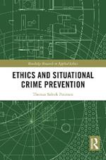 Ethics and Situational Crime Prevention