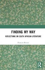 Finding My Way: Reflections on South African Literature