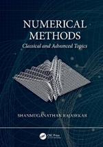 Numerical Methods: Classical and Advanced Topics