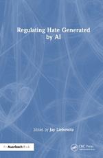 Regulating Hate Speech Created by Generative AI