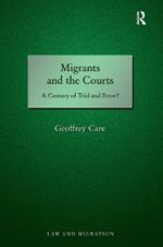 Migrants and the Courts: A Century of Trial and Error?