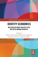 Identity Economics: Multidisciplinary Insights into Decision-Making Behavior