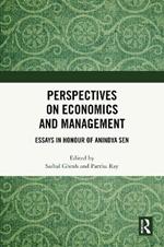 Perspectives on Economics and Management: Essays in Honour of Anindya Sen