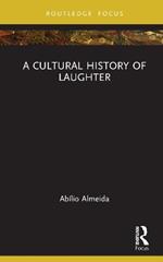 A Cultural History of Laughter