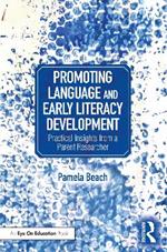 Promoting Language and Early Literacy Development: Practical Insights from a Parent Researcher