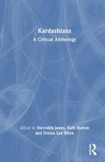 Kardashians: A Critical Anthology