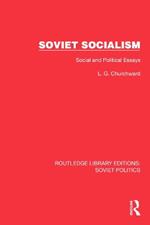 Soviet Socialism: Social and Political Essays