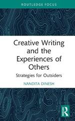 Creative Writing and the Experiences of Others: Strategies for Outsiders