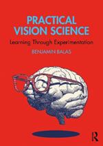 Practical Vision Science: Learning Through Experimentation