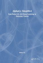 AlphaGo Simplified: Rule-Based AI and Deep Learning in Everyday Games