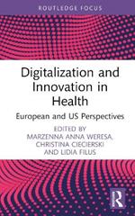 Digitalization and Innovation in Health: European and US Perspectives
