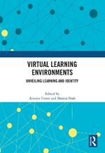 Virtual Learning Environments: Unveiling Learning and Identity