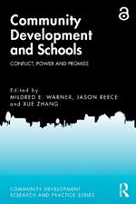 Community Development and Schools: Conflict, Power and Promise