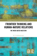 Frontier Thinking and Human-Nature Relations: We Were Never Western