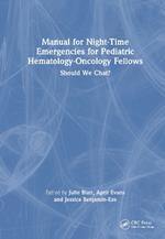 Manual for Night-Time Emergencies for Pediatric Hematology-Oncology Fellows: Should We Chat?