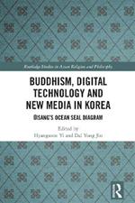 Buddhism, Digital Technology and New Media in Korea: Uisang’s Ocean Seal Diagram