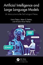 Artificial Intelligence and Large Language Models: An Introduction to the Technological Future