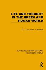 Life and Thought in the Greek and Roman World