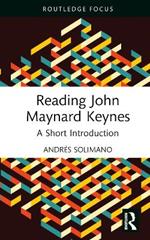 Reading John Maynard Keynes: A Short Introduction