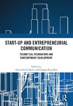 Start-up and Entrepreneurial Communication: Theoretical Foundations and Contemporary Development