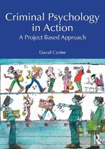 Criminal Psychology in Action: A Project Based Approach