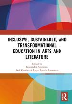 Inclusive, Sustainable, and Transformational Education in Arts and Literature: Proceedings of the 7th International Seminar on Language, Education, and Culture, (ISoLEC, 2023), July 07—08, 2023, Malang, Indonesia