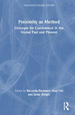 Proximity as Method: Concepts for Coexistence in the Global Past and Present