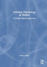 Criminal Psychology in Action: A Project Based Approach