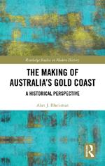 The Making of Australia's Gold Coast: A Historical Perspective