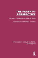 The Parents' Perspective: Delinquency, Aggression and Mental Health