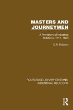 Masters and Journeymen: A Prehistory of Industrial Relations, 1717–1800