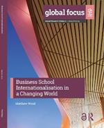 Business School Internationalisation in a Changing World