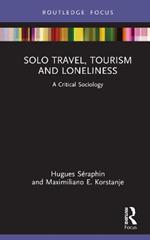 Solo Travel, Tourism and Loneliness: A Critical Sociology