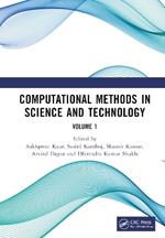 Computational Methods in Science and Technology: Proceedings of the 4th International Conference on Computational Methods in Science & Technology (ICCMST 2024), 2–3 May 2024, Mohali, India, Volume 1