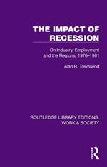 The Impact of Recession: On Industry, Employment and the Regions, 1976–1981