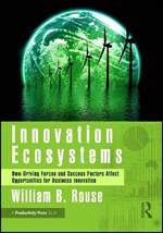 Innovation Ecosystems: How Driving Forces and Success Factors Affect Opportunities for Business Innovation