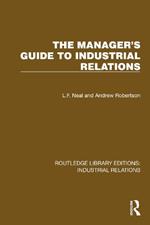 The Manager's Guide to Industrial Relations