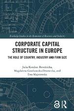 Corporate Capital Structure in Europe: The Role of Country, Industry and Firm Size