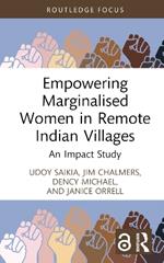 Empowering Marginalised Women in Remote Indian Villages: An Impact Study