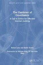 The Gardener of Governance: A Call to Action for Effective Internal Auditing