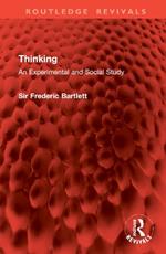 Thinking: An Experimental and Social Study